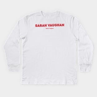 Sarah Vaughan Kids Long Sleeve T-Shirt